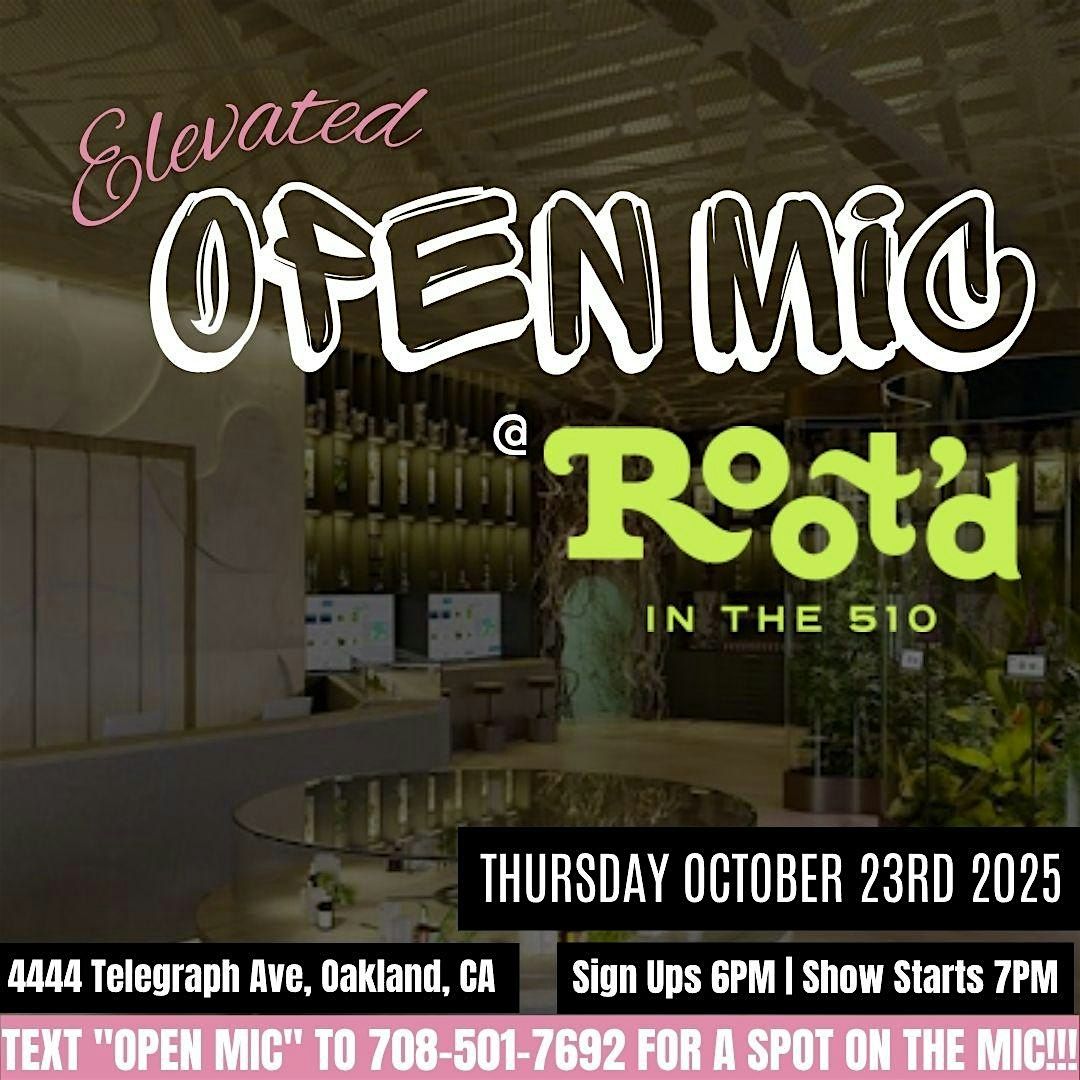 Open Mic Night @ Root'd in the 510