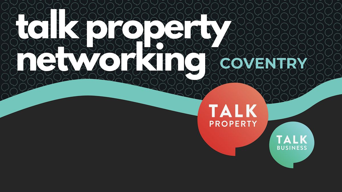 Talk Property Brunch - Coventry