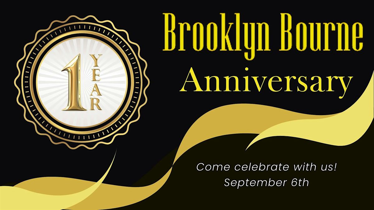 Brooklyn Bourne One-Year Anniversary Celebration