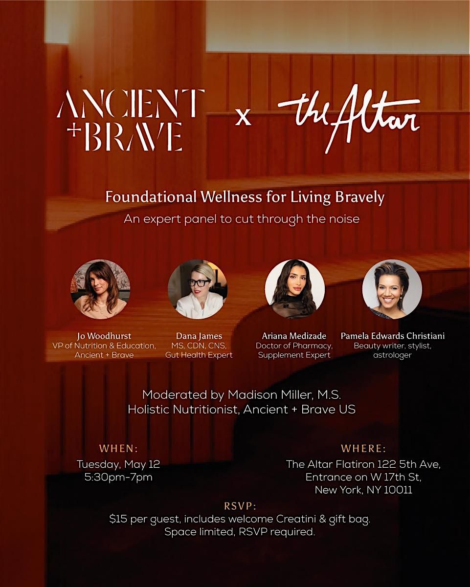 Ancient + Brave Expert Panel: Foundational Wellness for Living Bravely
