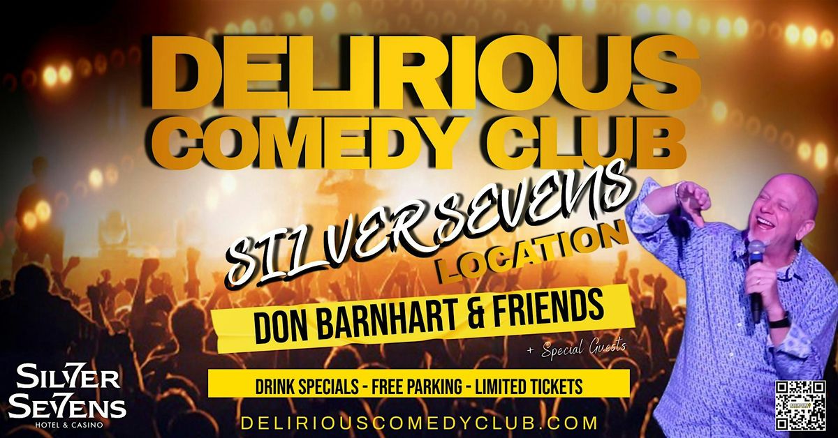 Delirious Comedy Club \u2013 Live Stand-Up at Silver Sevens Las Vegas