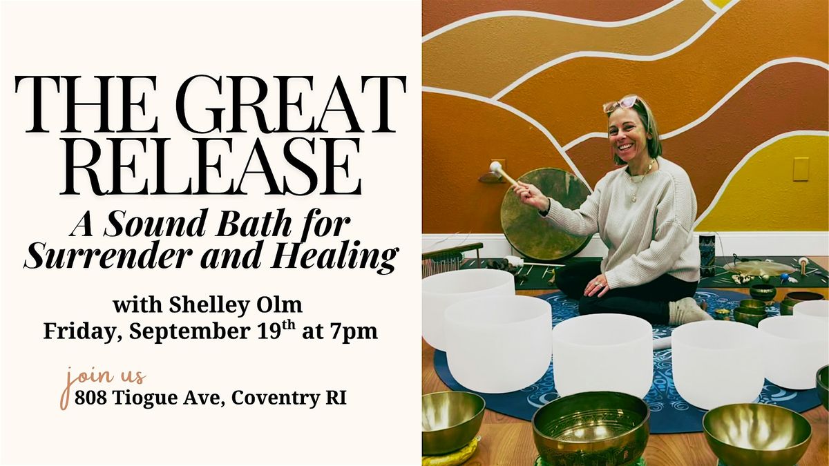 The Great Release: A Sound Bath for Surrender and Healing