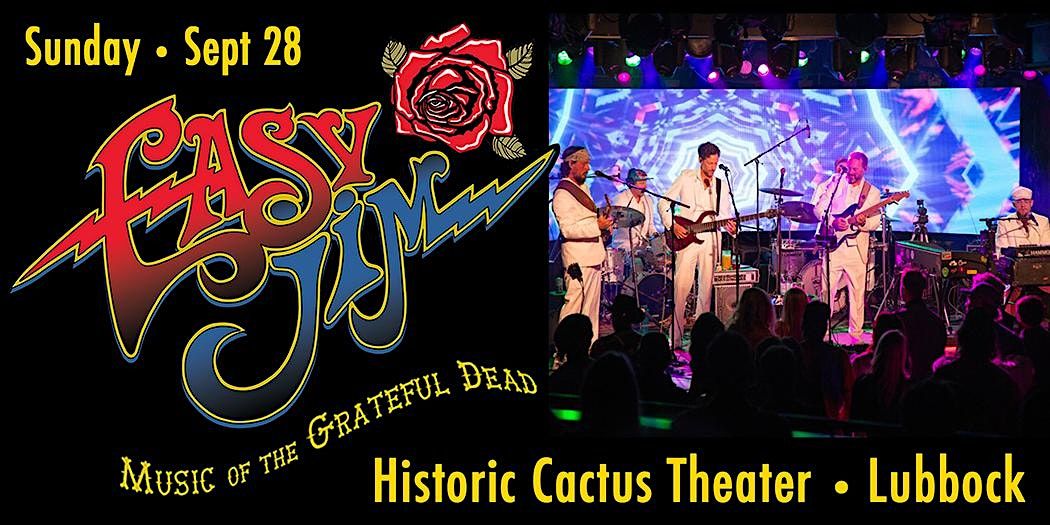Easy Jim: The Music of the Grateful Dead - Live at Cactus Theater!