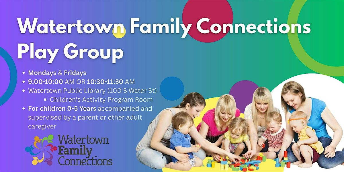 Watertown Family Connections Play Group