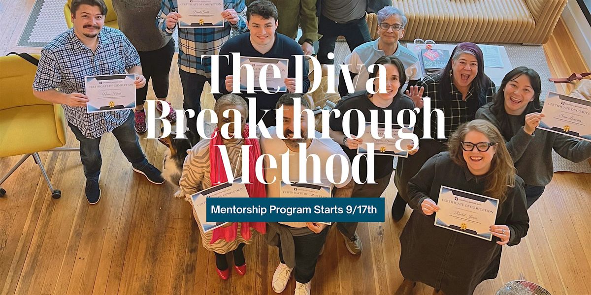 The Diva Breakthrough Method | A 10-Week Mentorship Program at 1400 E ...