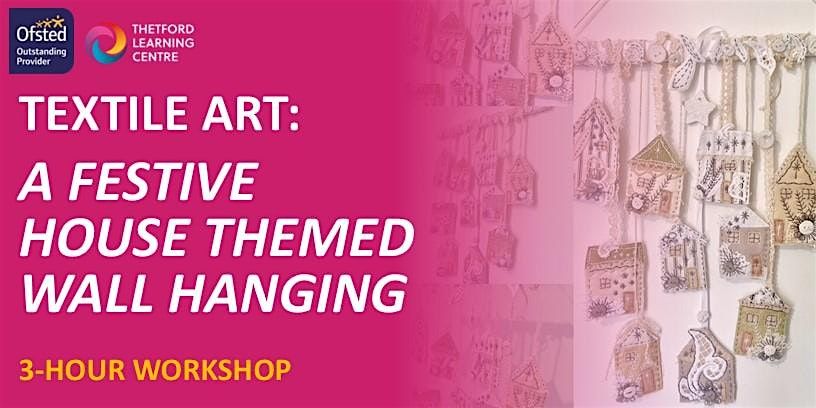 Textile Art - Festive House Themed Wall Hanging (Thetford)