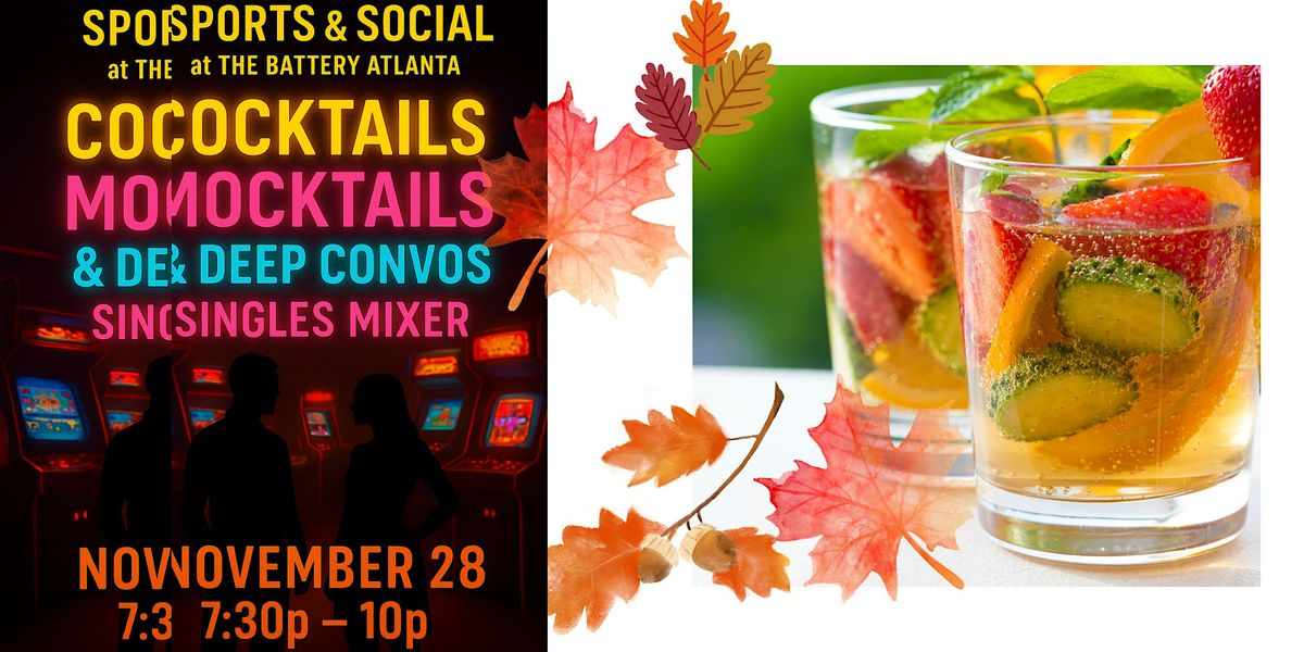 Cocktails, Mocktails and Deep Convos For Singles; Autumn Mixer