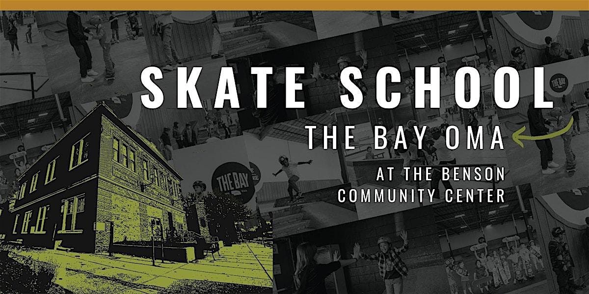 Fall Skate School @ Benson Community Center | Levels 1-2 | 6-7 PM