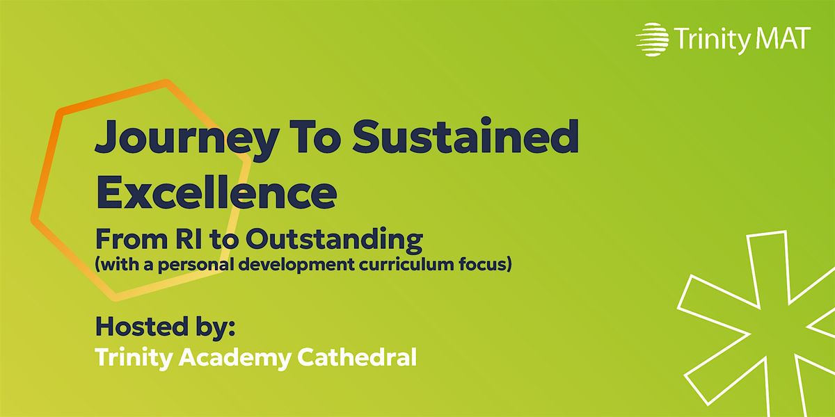 Journey to Sustained Excellence - From RI to Outstanding (PDC Focus)