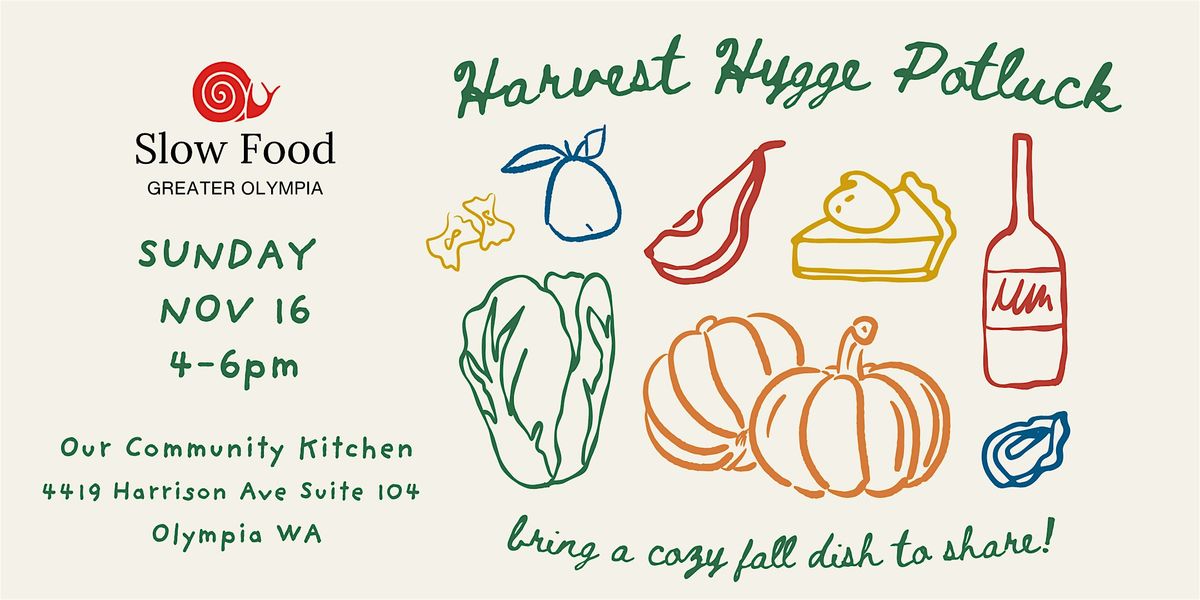 Harvest Hygge Potluck Slow Food Greater Olympia