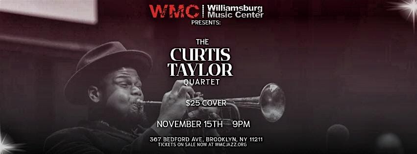 WMC Presents: Curtis Taylor Quartet