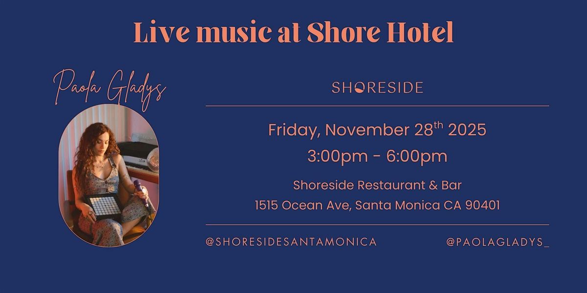 Paola Gladys playing Live at Shore Hotel