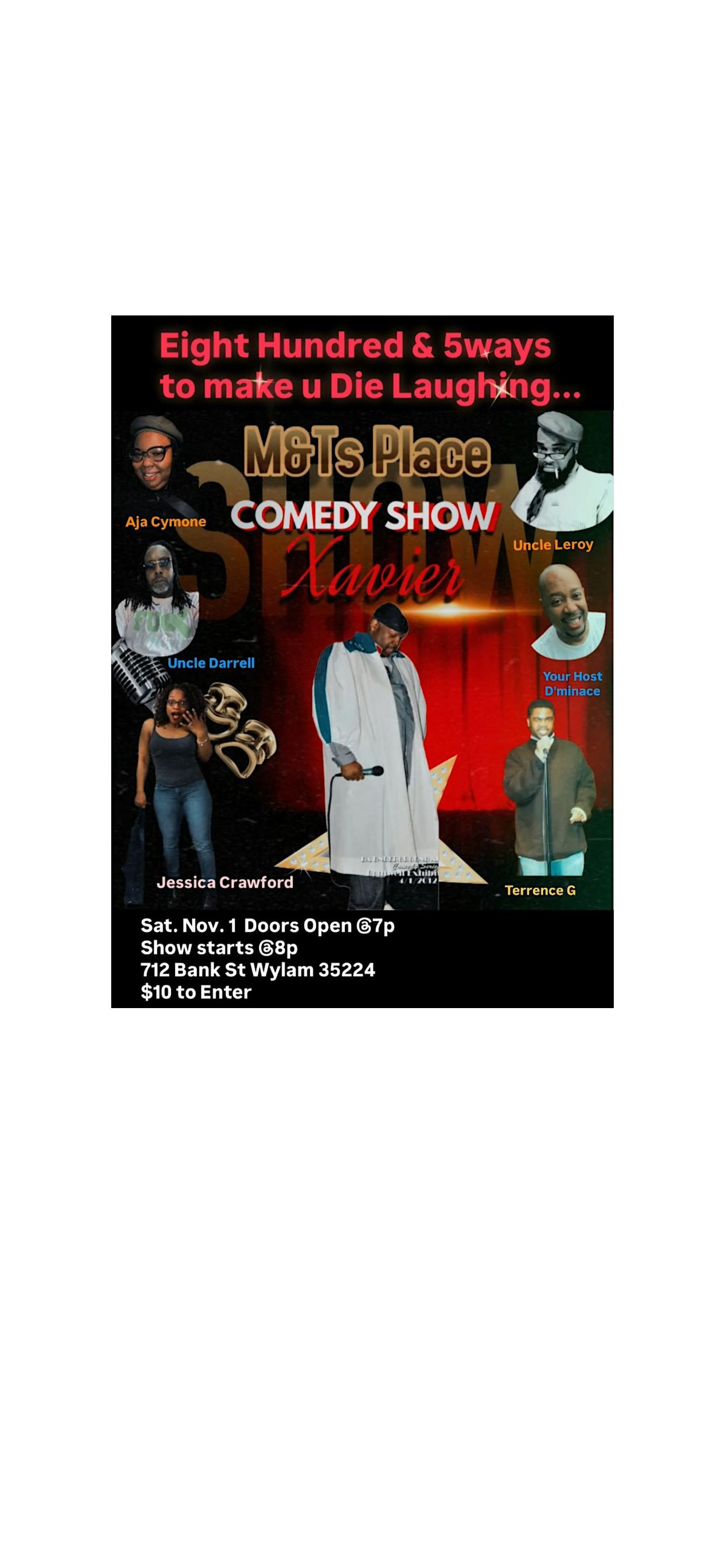 M&T\u2019s  Comedy   Show              \u201c800 Ways to make you Die Laughing\u201d