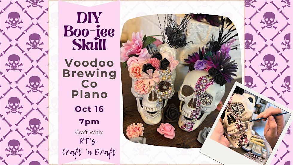 Boo-jee Skulls @ Voodoo Brewing Co Plano