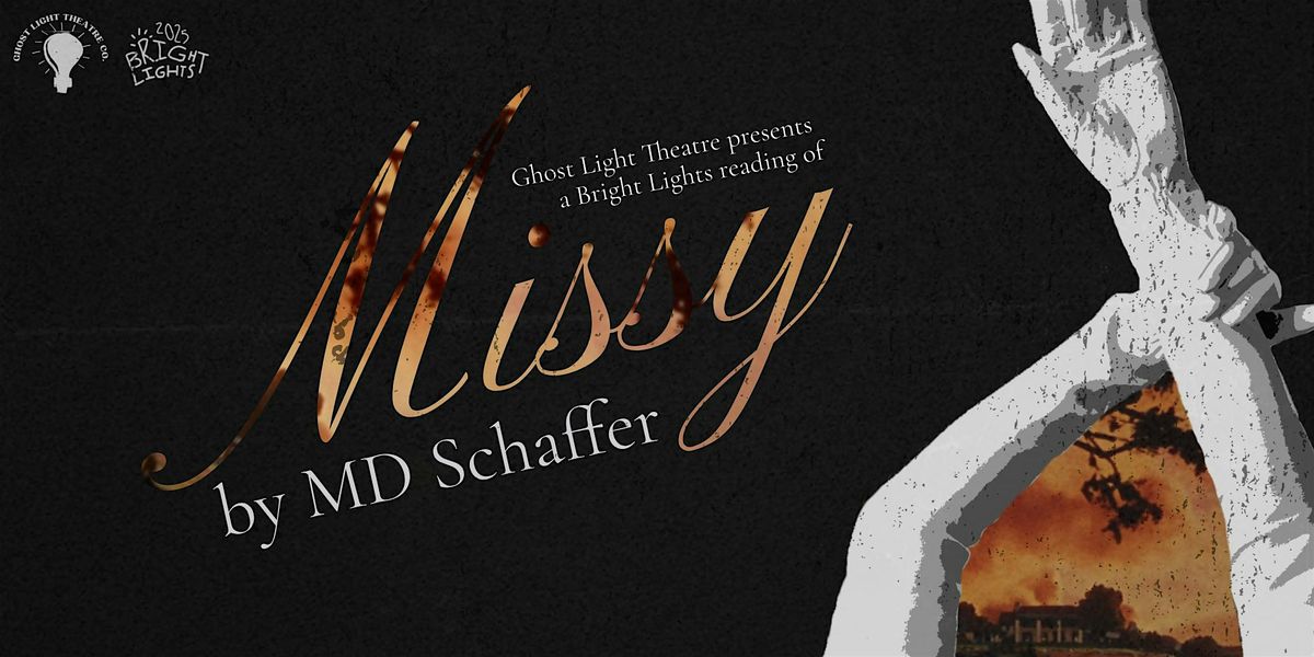 Missy: A Workshop Reading