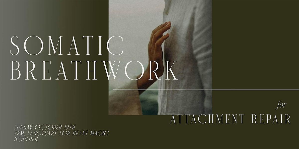 Somatic Breathwork for Attachment Repair