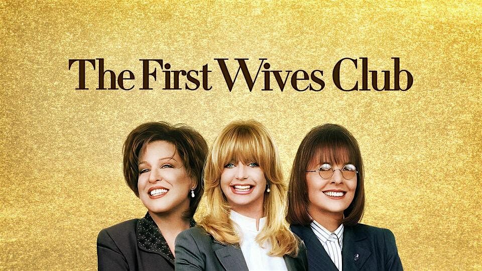 Free Matinee for Seniors: First Wives Club