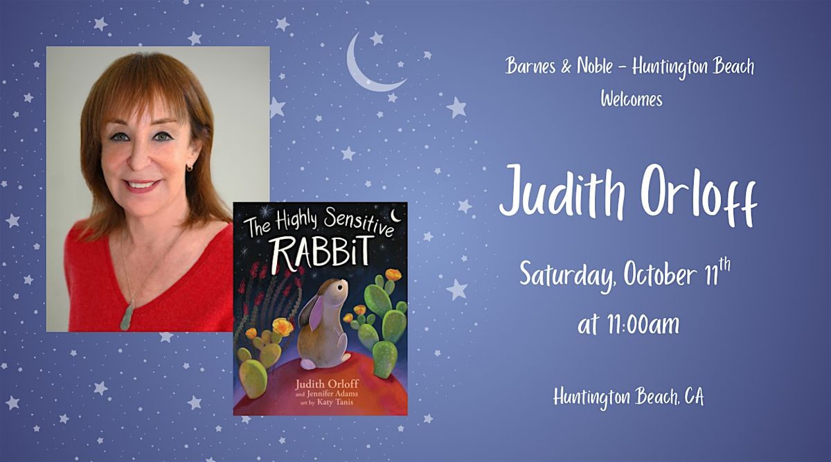 Judith Orloff reads and signs THE HIGHLY SENSITIVE RABBIT at B&N - HB
