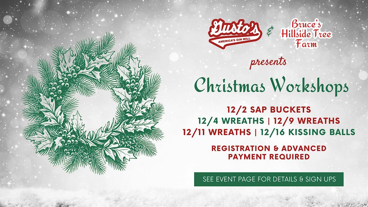 12\/4\/25 Wreath Workshop at Gusto's