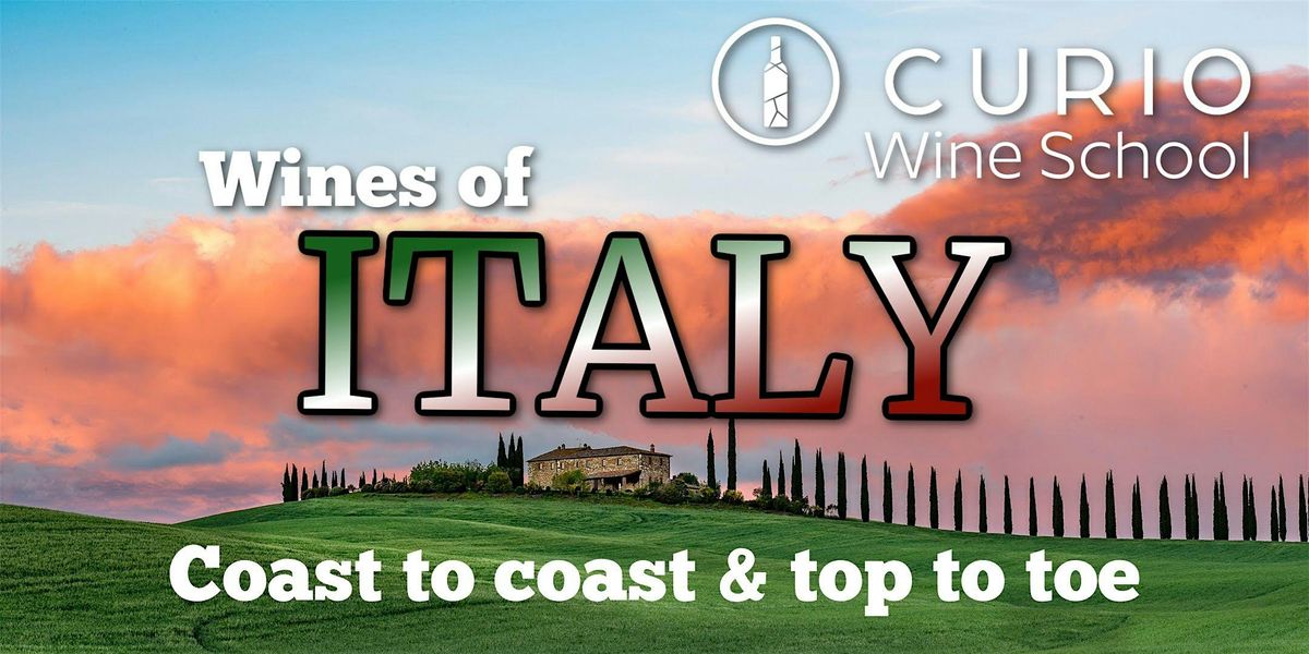 Curio Wine School: Wines of Italy