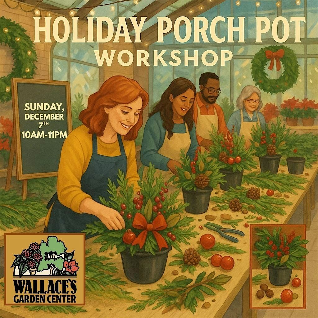 Create Your Own Porch Pot at Wallace's