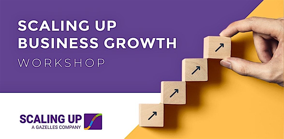 Scaling Up Business Growth Workshop
