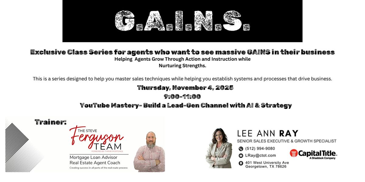 G.A.I.N.S- YouTube Mastery- Build a Lead-Gen Channel with AI & Strategy