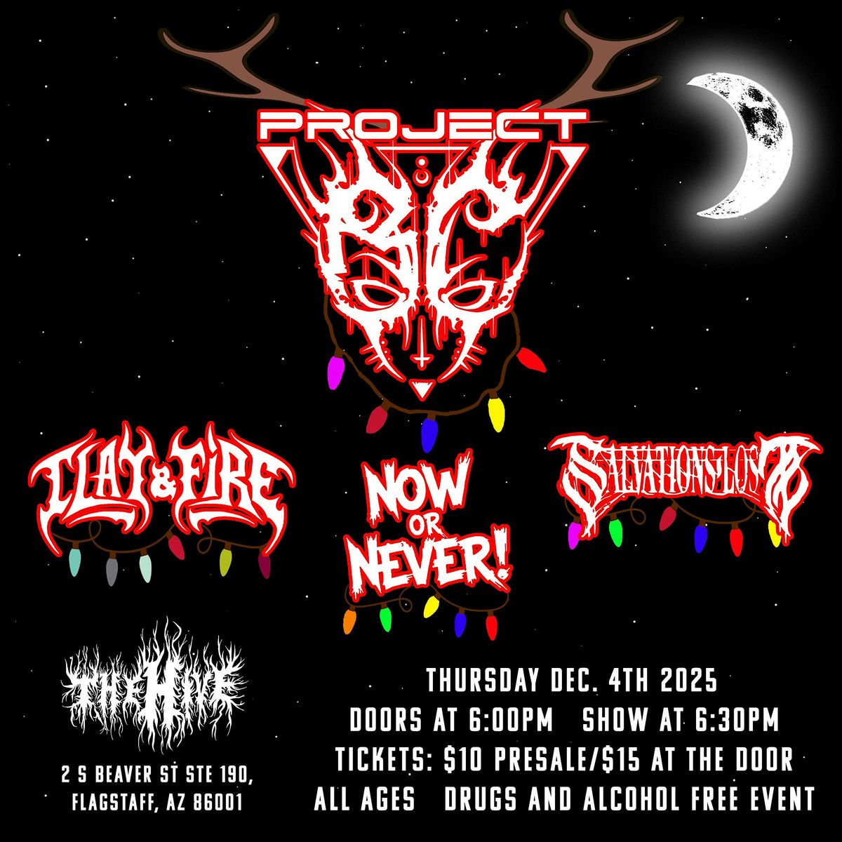 PROJECT BC, CLAY AND FIRE, NOW OR NEVER, SALVATIONS LOST LIVE @ THE HIVE