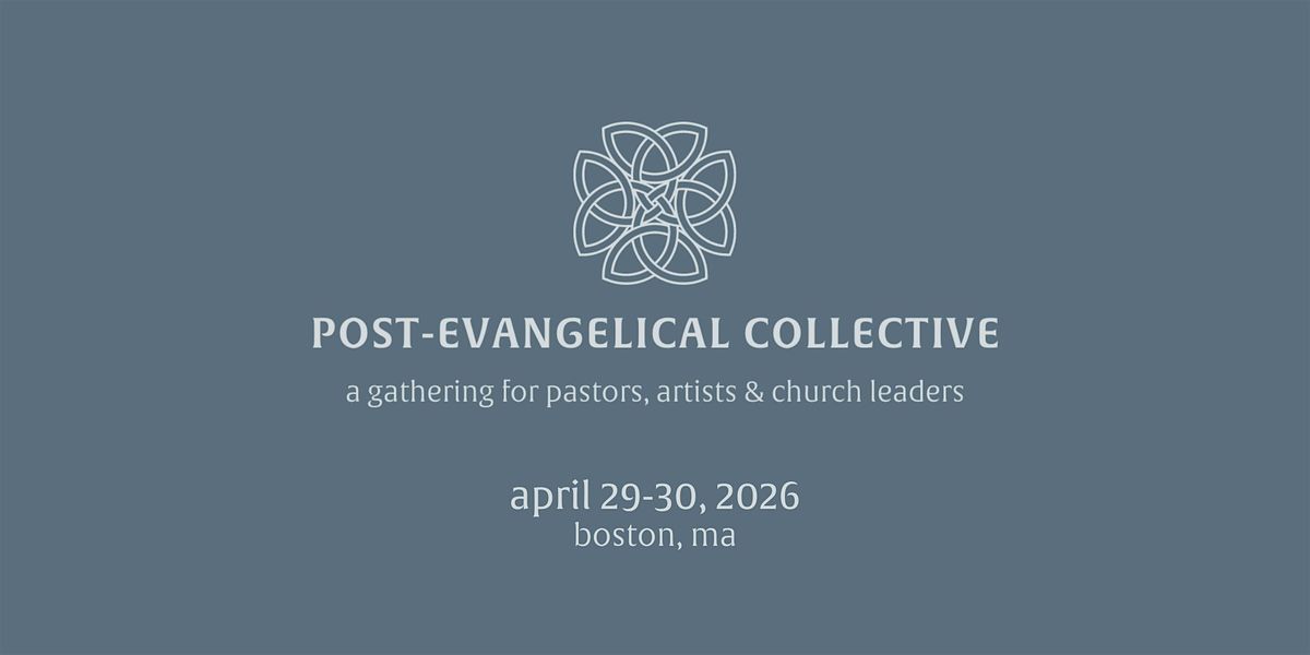 Post-Evangelical Collective - 2026 National Gathering