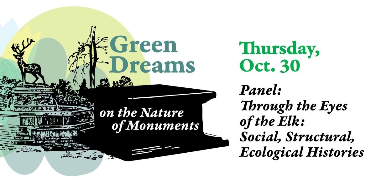 Green Dreams: Through the Eyes of the Elk