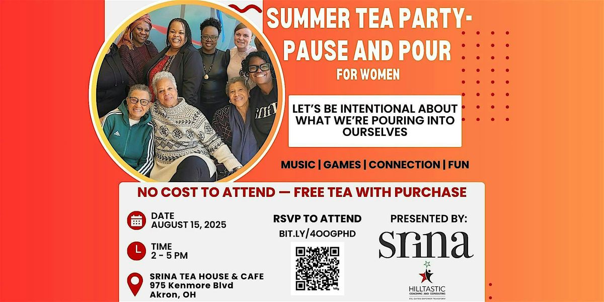 Summer Tea Party-Pause and Pour at SRINA