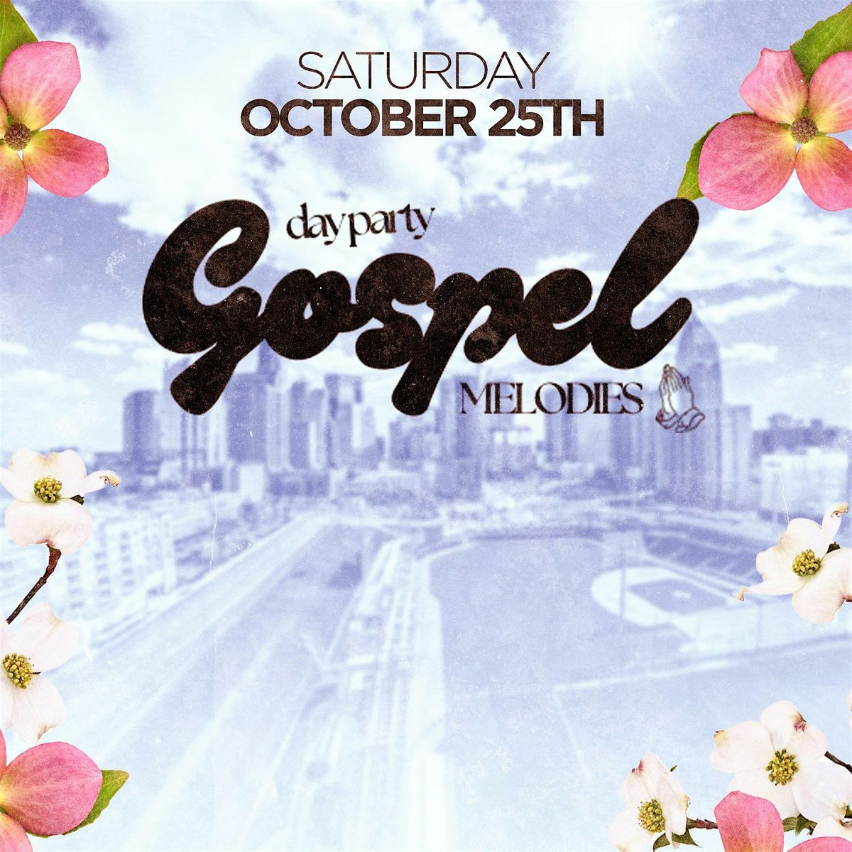 GOSPEL MELODIES DAY PARTY & BRUNCH: CHARLOTTE