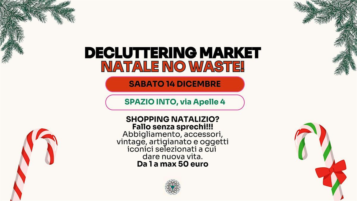 Decluttering market: second hand, artigianato, vintage Domenica 14 Dicembre