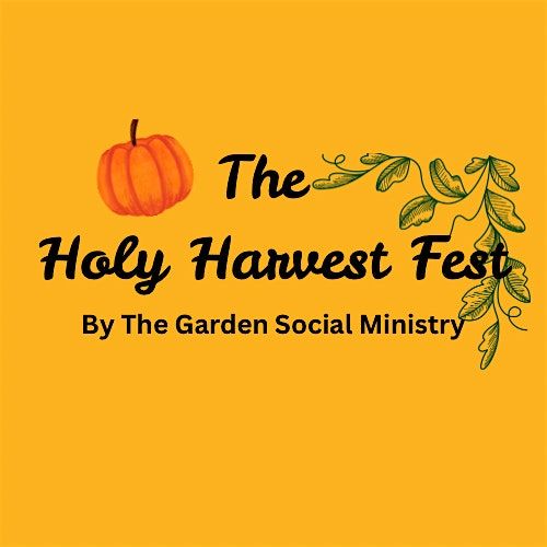 The Holy Harvest Fest!