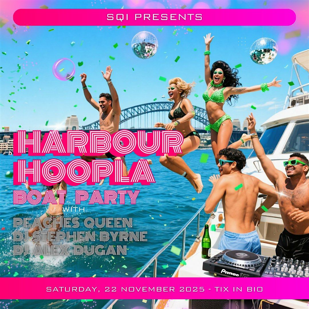 Harbour Hoopla Boat Party!