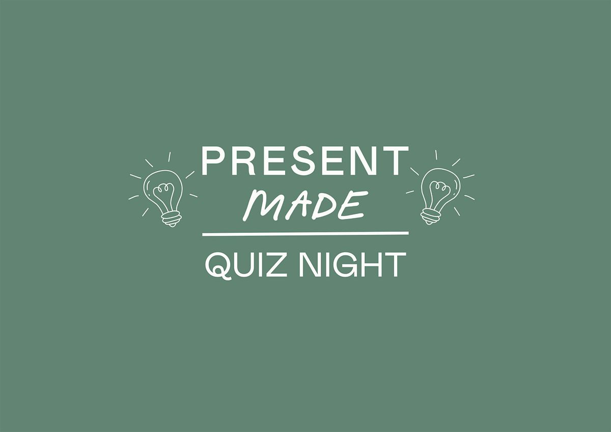 Present Made Family Quiz Night