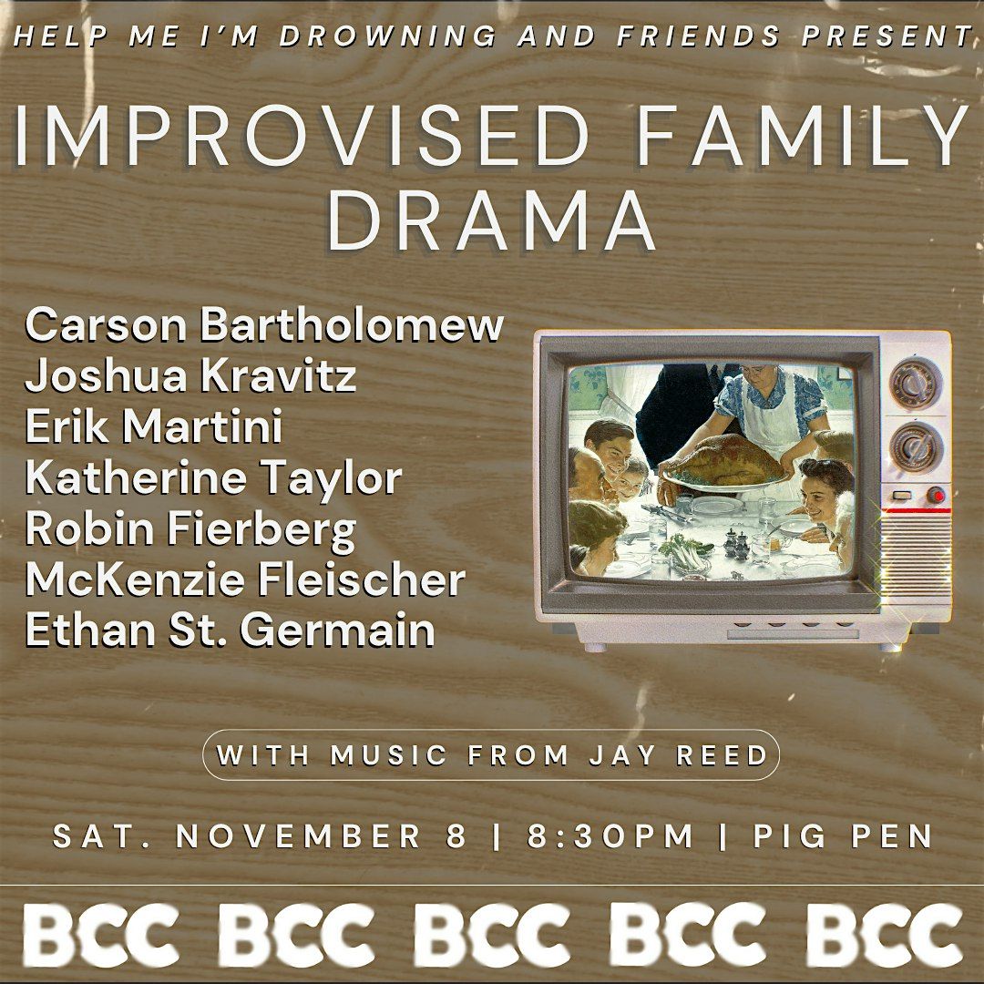 HMID and Friends Present: Improvised Family Drama