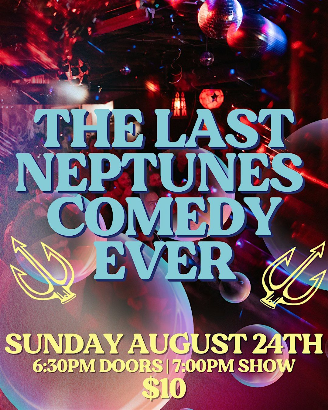 The Last Neptunes Comedy Show