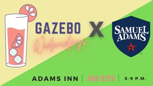 Gazebo Wednesday x Sam Adams