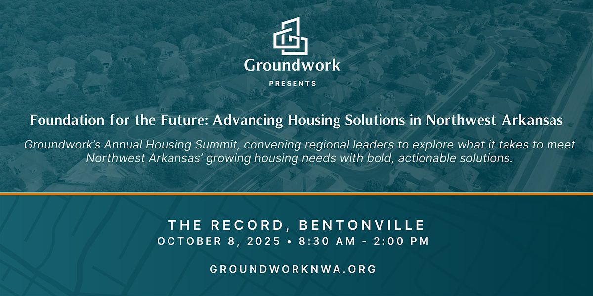 Foundation for the Future: Advancing Housing Solutions in NW Arkansas