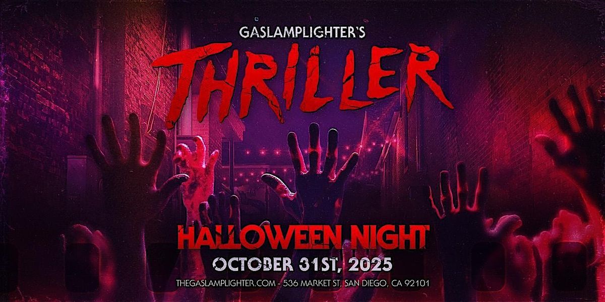 Gaslamplighter Halloween: Thriller