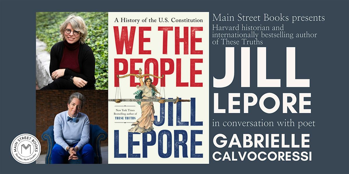 Jill Lepore: We the People: A History of the U.S. Constitution