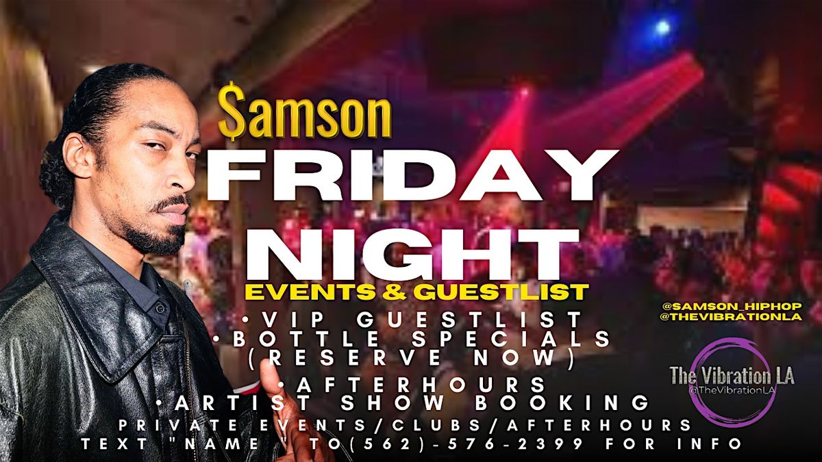 FRIDAY NIGHT Club & Afterhours RSVP[Hollywood\/LA]- $AMSON GUESTLIST