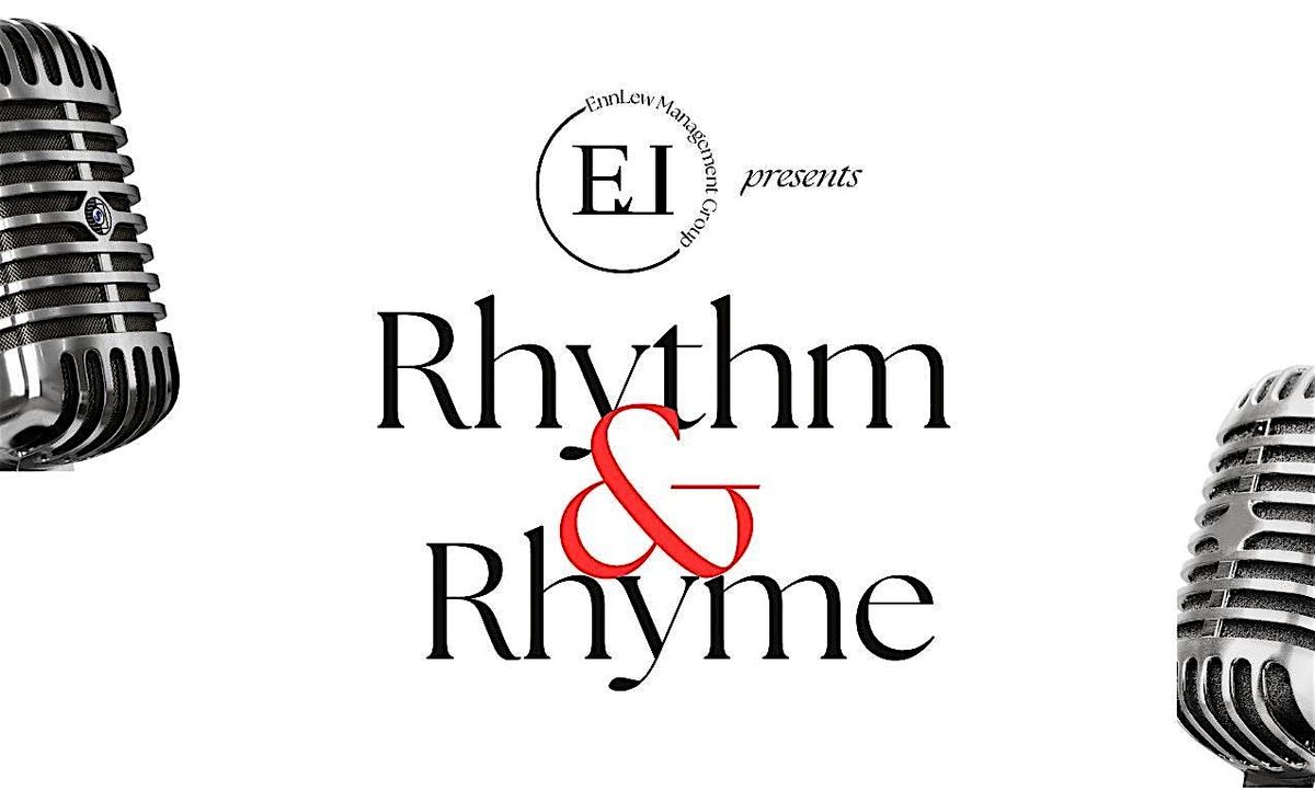Rhythm & Rhyme - Poetry\/Spoken Word\/Open Mic - Featuring GIRL GENIUS