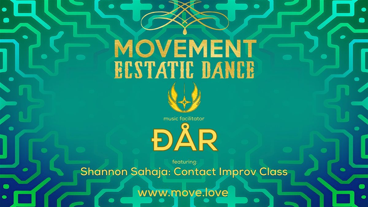 MOVEMENT Ecstatic Dance \/\/ \u0110A\u030aR