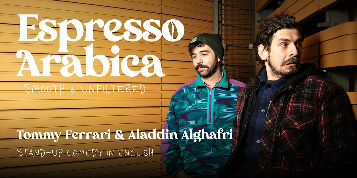 Espresso Arabica: Smooth & Unfiltered Comedy Show in English