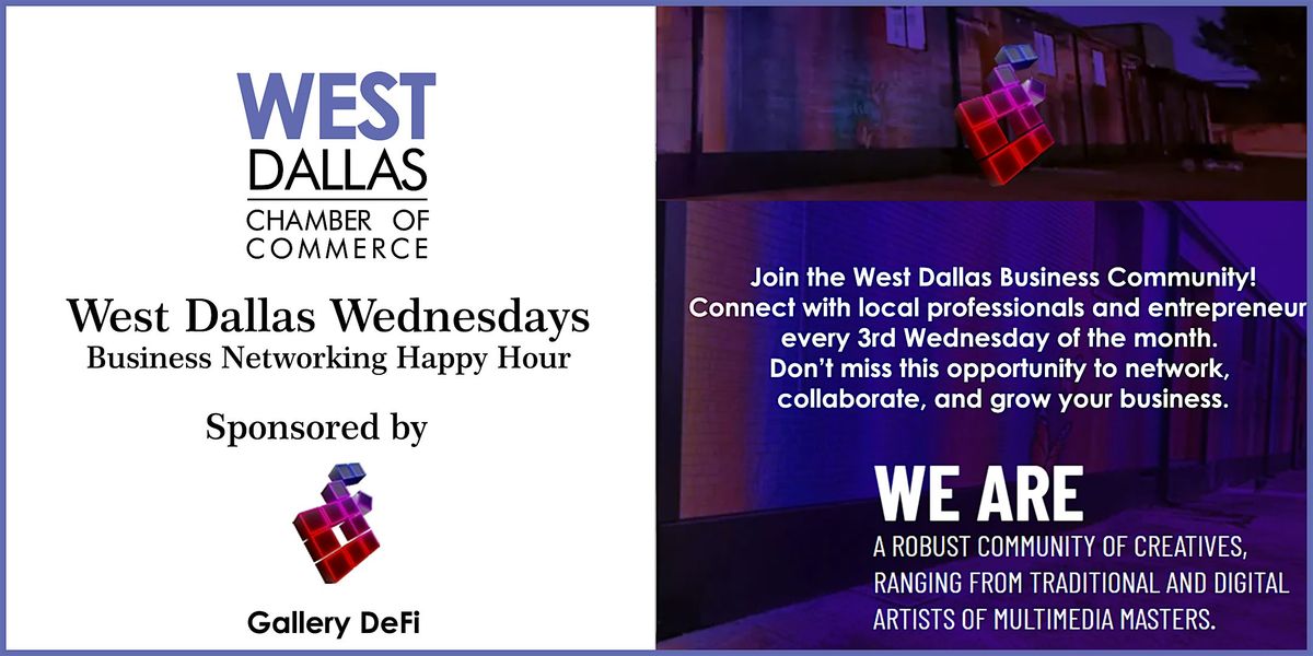 West Dallas Wednesdays - Networking Happy Hour at Gallery DeFi