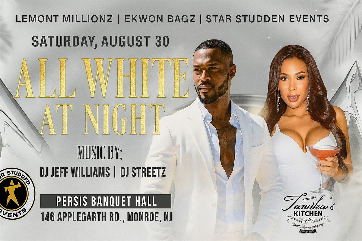 ALL WHITE AT NIGHT