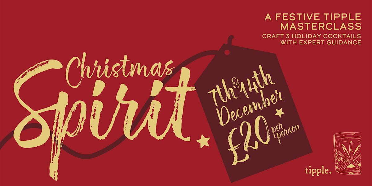 Tipple Masterclass - Christmas Spirit 2