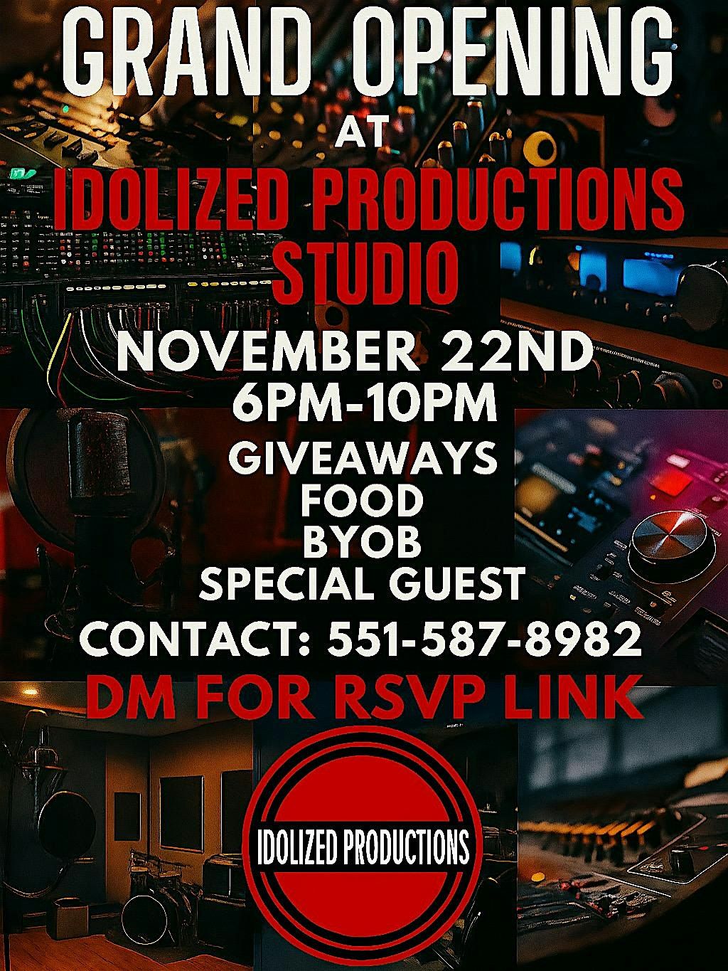 GRAND OPENING IDOLIZED PRODUCTIONS STUDIO